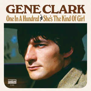 Clark ,Gene - One In A Hundred / She's The Kind Of Girl